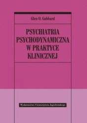 Psychiatria_psychodynamiczna_w_praktyce_klinicznej._Wydanie_zgodne_z_klasyfikacja_DSM_5