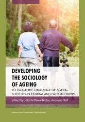Developing_the__Sociology_of_Ageing__to_Tackle_the_Challenge_of_Ageing_Societies_in_Central_and_Eastern_Europe