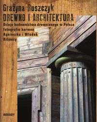 Drewno_i_architektura._Dzieje_budownictwa_drewnianego_w_Polsce