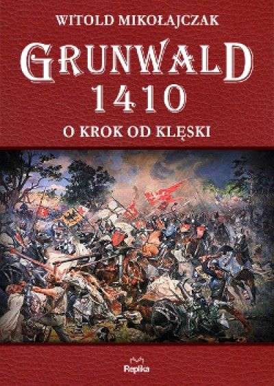 Grunwald_1410._O_krok_od_kleski