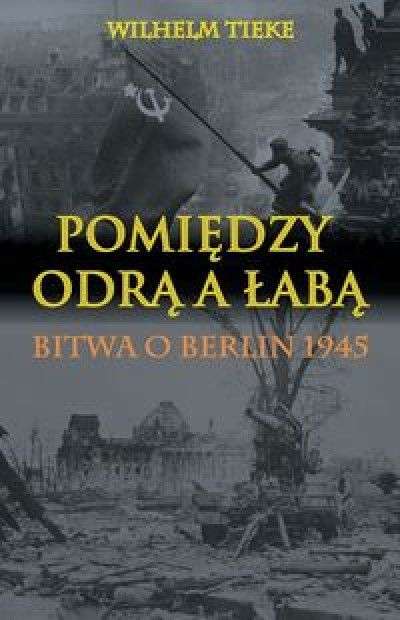 Pomiedzy_Odra_a_Laba._Bitwa_o_Berlin_1945