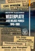 Westerplatte_jako_miejsce_pamieci_1945_1989