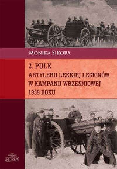 2._pulk_artylerii_lekkiej_legionow_w_kampanii_wrzesniowej_1939_roku