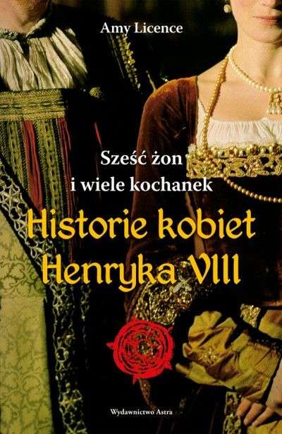 Szesc_zon_i_wiele_kochanek._Historie_kobiet_Henryka_VIII