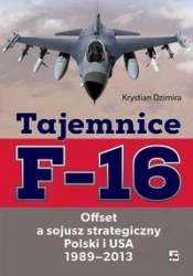Tajemnice_F_16._Offset_a_sojusz_strategiczny_Polski_i_USA_1989_2013