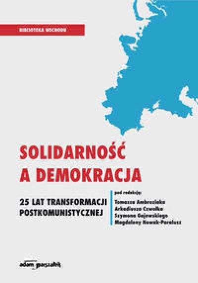 Solidarnosc_a_demokracja._25_lat_transformacji_postkomunistycznej