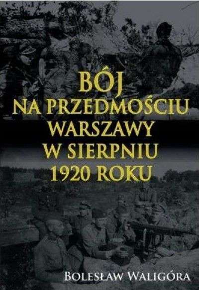 Boj_na_przedmosciu_Warszawy_w_sierpniu_1920_roku