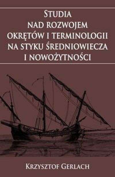 Studia_nad_rozwojem_okretow_i_terminologii_na_styku_sredniowiecza_i_nowozytnosci