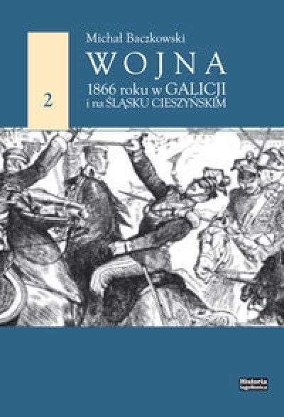 Wojna_1866_roku_w_Galicji_i_na_Slasku_Cieszynskim