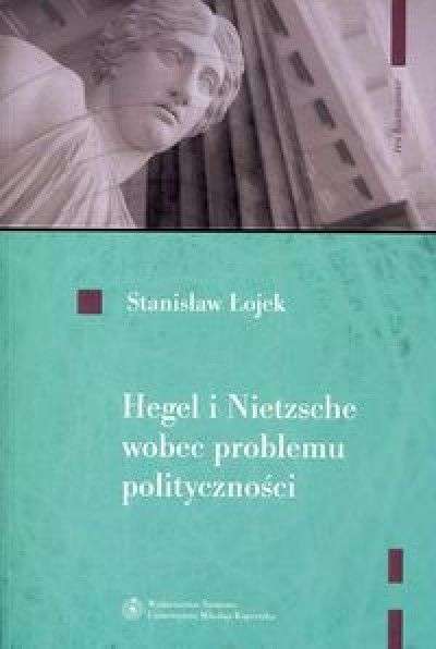 Hegel_i_Nietzsche_wobec_problemu_politycznosci