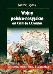 Wojny_polsko_rosyjskie_od_XVIII_do_XX_wieku._Historia__mapy__fakty_i_tajemnice