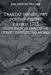 Traktat_handlowy_polsko_pruski_z_roku_1775._Gospodarcze_znaczenie_utraty_dostepu_do_morza