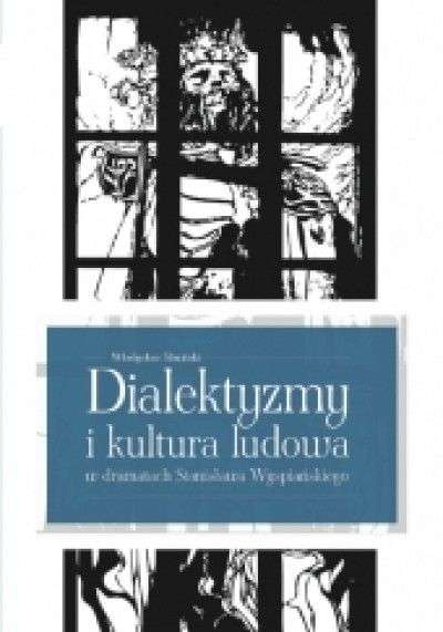 Dialektyzmy_i_kultura_ludowa_w_dramatach_Stanislaw_Wyspianskiego