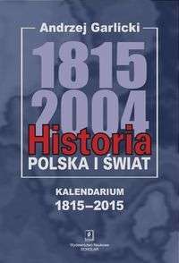 Historia._Polska_i_swiat_1815_2004._Kalendarium_1815_2015