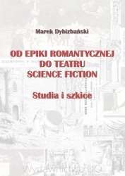 Od_epiki_romantycznej_do_teatru_science_fiction._Studia_i_szkice