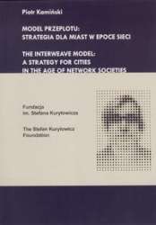 Model_przeplotu__strategia_dla_miast_w_epoce_sieci___The_Interweave_Model__A_Strategy_for_Cities_in_the_Age_of_Network_Socities