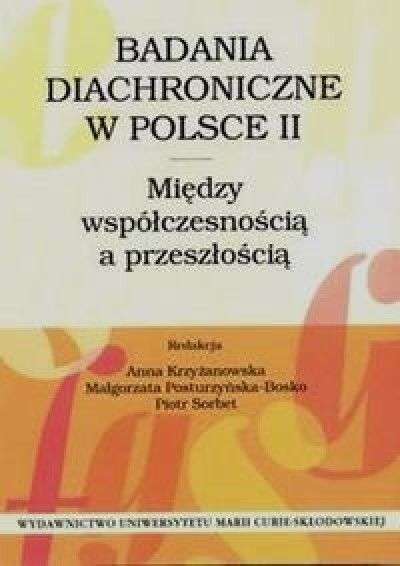 Badania_diachroniczne_w_Polsce_II._Miedzy_wspolczesnoscia_a_przeszlocia