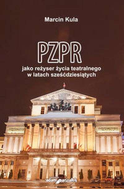 PZPR_jako_rezyser_zycia_teatralnego_w_latach_szescdziesiatych