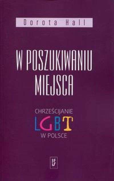 W_poszukiwaniu_miejsca._Chrzescijanie_LGBT_w_Polsce