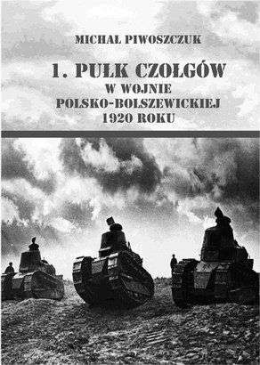 1._pulk_czolgow_w_wojnie_polsko_bolszewickiej_1920_roku