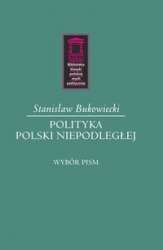 Polityka_Polski_niepodleglej._Wybor_pism