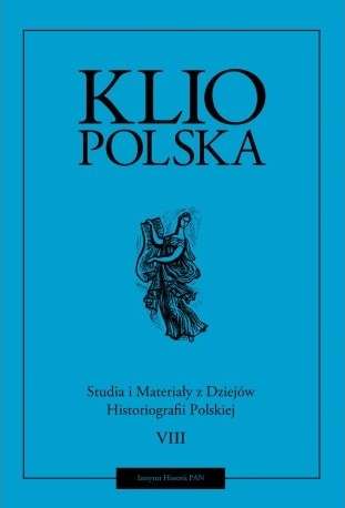 Klio_Polska._Studia_i_materialy_z_dziejow_historiografii_polskiej__T._IX