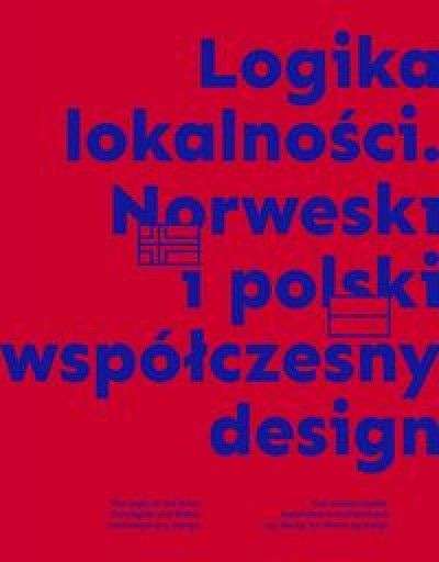 Logika_lokalnosci._Norweski_i_polski_wspolczesny_design