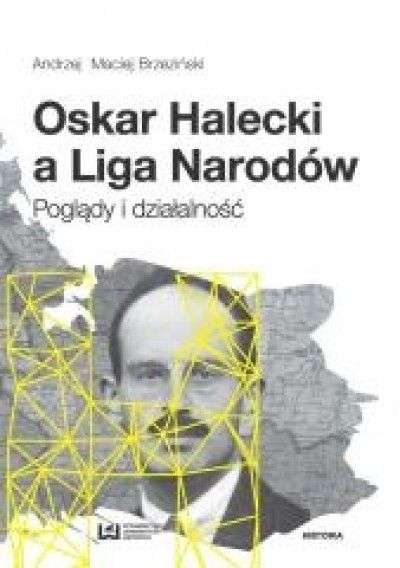 Oskar_Halecki_a_Liga_Narodow._Poglady_i_dzialalnosc