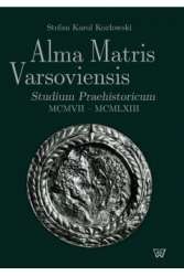 Alma_Matris_Varsoviensis._Studium_Praehistoricum_MCMVII_MCMLXIII