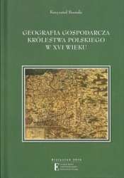Geografia_gospodarcza_Krolestwa_Polskiego_w_XVI_wieku