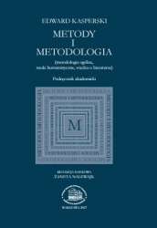 Metody_i_metodologia__metodologia_ogolna__nauki_humanistyczne__wiedza_o_literaturze_._Podrecznik_akademicki