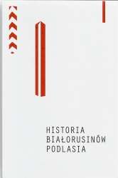 Historia_Bialorusinow_Podlasia
