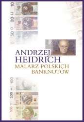 Andrzej_Heidrich._Malarz_polskich_banknotow