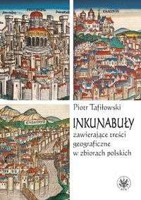 Inkunabuly_zawierajace_tresci_geograficzne_w_zbiorach_polskich