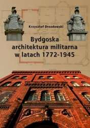 Bydgoska_architektura_militarna_w_latach_1772_1945