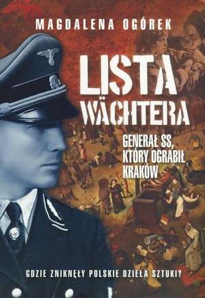 Lista_Wachtera._General_SS__ktory_ograbil_Krakow