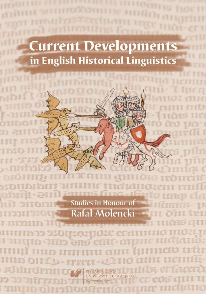 Current_Developments_in_English_Historical_Linguistics._Studies_in_Honour_of_Rafal_Molencki