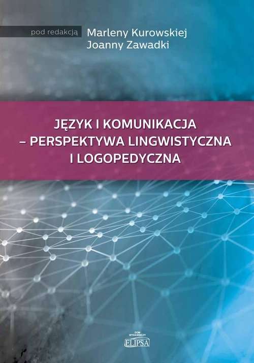 Jezyk_i_komunikacja___perspektywa_lingwistyczna_i_logopedyczna