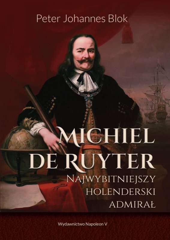 Michiel_de_Ruyter._Najwybitniejszy_holenderski_admiral