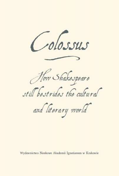 Colossus._How_Shakespeare_still_bestrides_the_cultural_and_literary_world