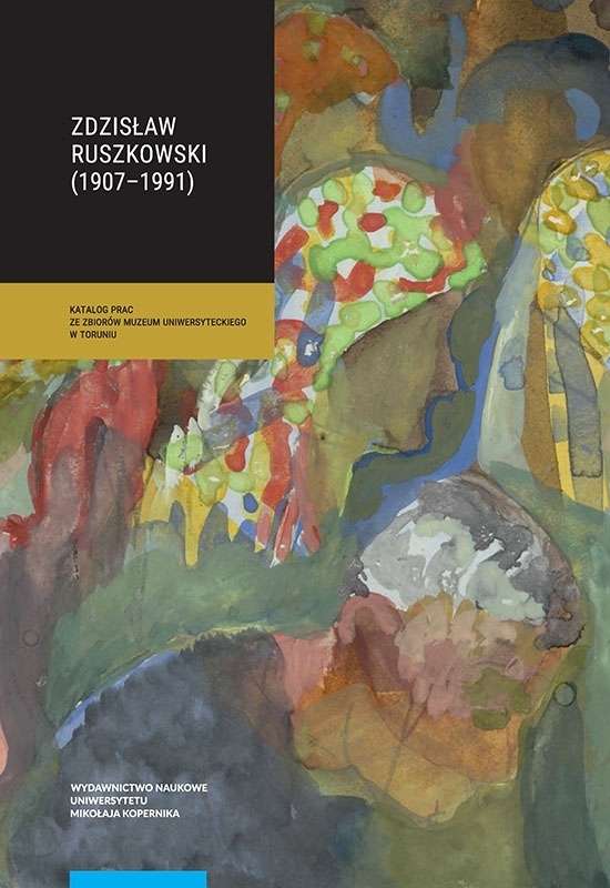 Zdzislaw_Ruszkowski__1907_1991_._Katalog_prac_ze_zbiorow_Muzeum_Uniwersytetu_w_Toruniu
