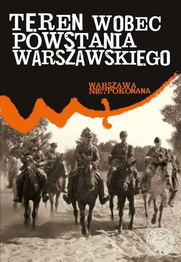 Teren_wobec_Powstania_Warszawskiego._Warszawa_nie_pokonana