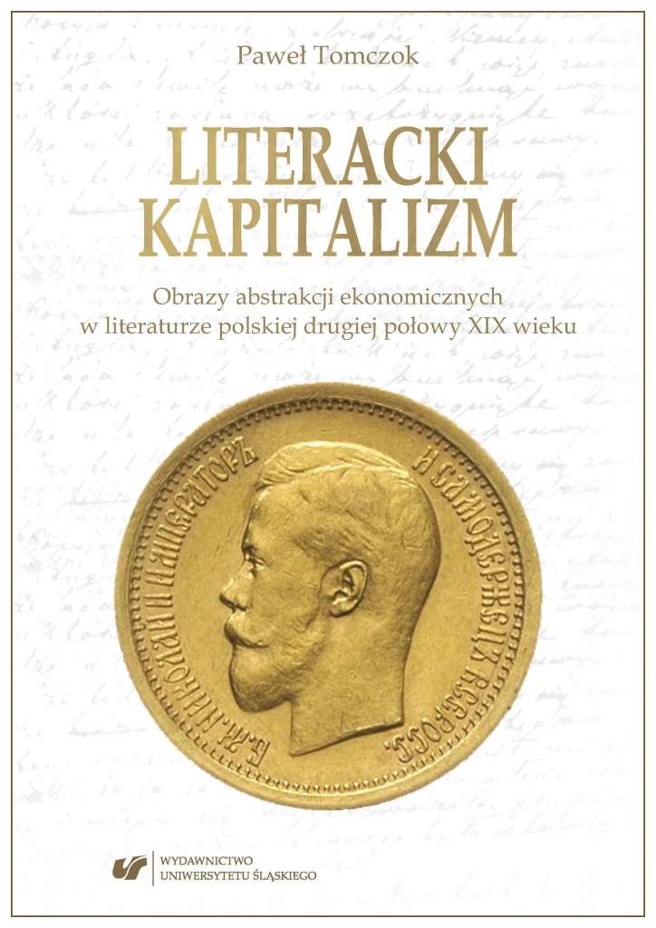 Literacki_kapitalizm._Obrazy_abstrakcji_ekonomicznych_w_literaturze_polskiej_drugiej_polowy_XIX_wieku