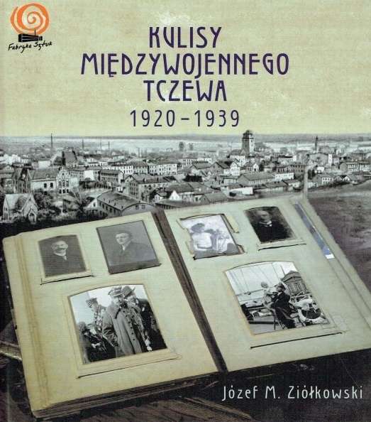 Kulisy_miedzywojennego_Tczewa_1920_1939