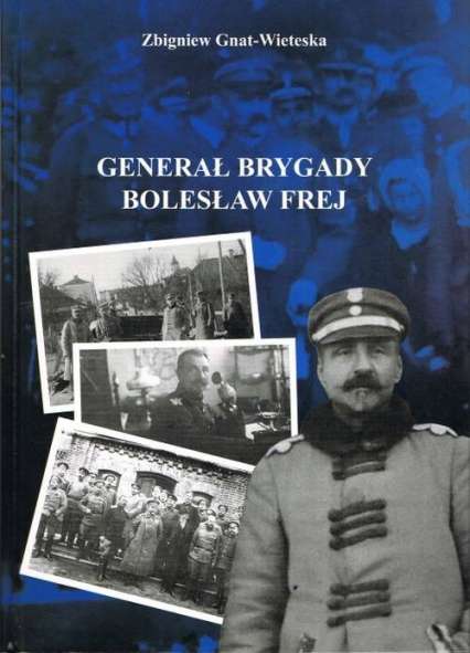 General_brygady_Boleslaw_Frej