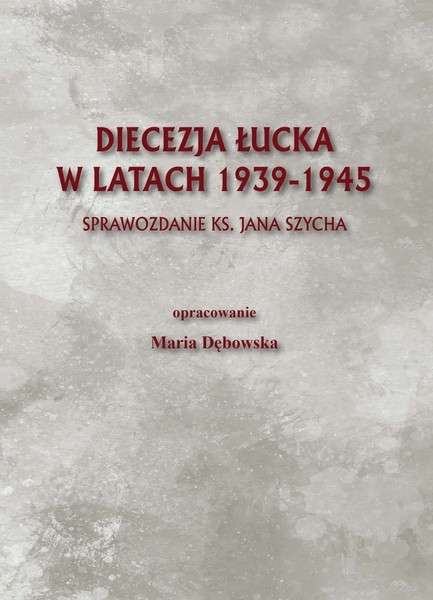 Diecezja_lucka_w_latach_1939_1945._Sprawozdanie_ks._Jana_Szycha