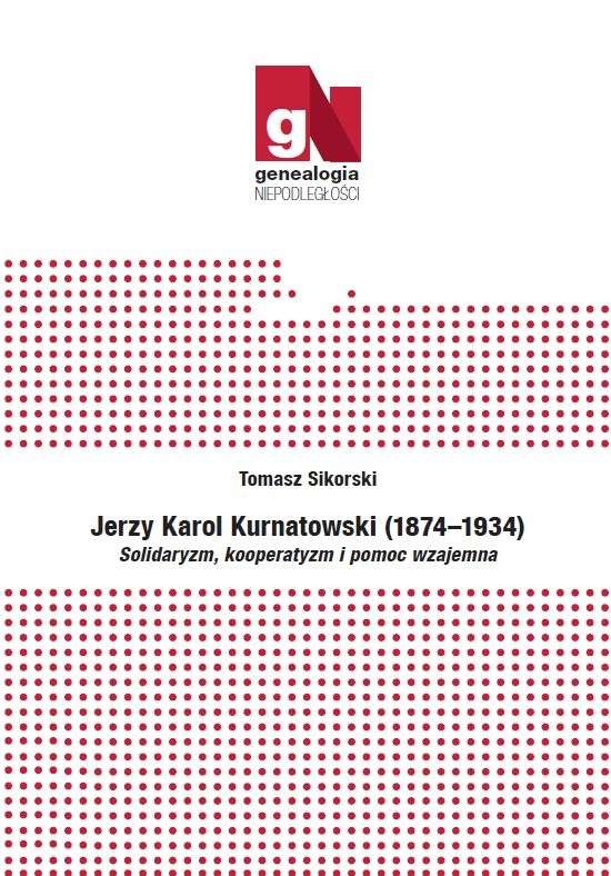 Jerzy_Karol_Kurnatowski__1874_1934_._Solidaryzm__kooperatyzm_i_pomoc_wzajemna