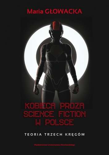 Kobieca_proza_science_fiction_w_Polsce._Teoria_trzech_kregow