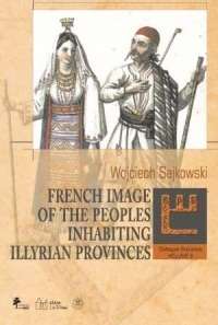 French_Image_of_the_Peoples_Inhabiting_Illyrian_Provinces