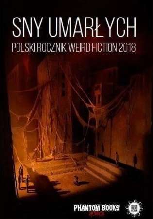 Sny_umarlych._Polski_Rocznik_weird_fiction_2018